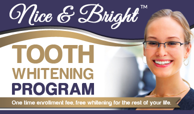 Nice & Bright Tooth Whitening Program ,One time enrollment fee and then free bleaching for the rest of your life.